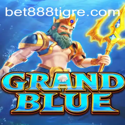 Descubra a Emocionante Experiência de Jogo com GRANDBLUE e BET888G.COM